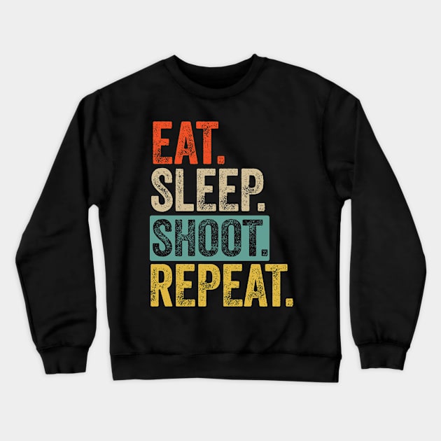 Eat sleep shoot repeat retro vintage Crewneck Sweatshirt by Lyume